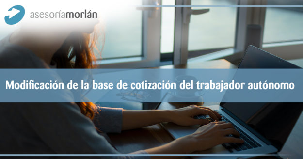 Modificación en la base de cotización del autónomo